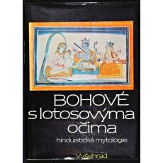 Bohové s lotosovýma očima - Dušan Zbavitel