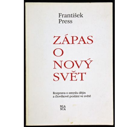 Zápas o nový svět - František Press