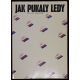 Jak pukaly ledy - Michal Horáček