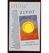 Život – Největší umělecké dílo - Ladislav Kubíček