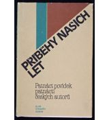Příběhy našich let: Patnáct povídek patnácti českých autorů - antologie