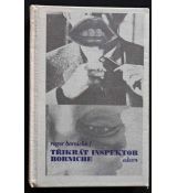 Třikrát Inspektor Borniche - Roger Borniche