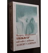 Třikrát mlčenlivý střihoun Albert Campion - Margery Allingham