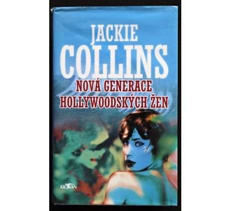 Nová generace hollywoodských žen - Jackie Collins