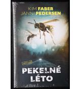 Pekelné léto - Kim Faber , Janni Pedersen