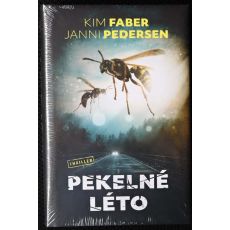 Pekelné léto - Kim Faber , Janni Pedersen