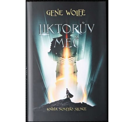 Liktorův meč - Gene Wolfe