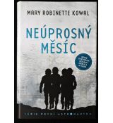Neúprosný Měsíc - Mary Robinette Kowal