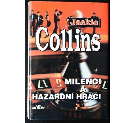 Milenci a hazardní hráči - Jackie Collins