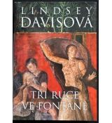 Tři ruce ve fontáně Lindsey Davis