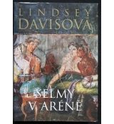 Šelmy v aréně - Lindsey Davis