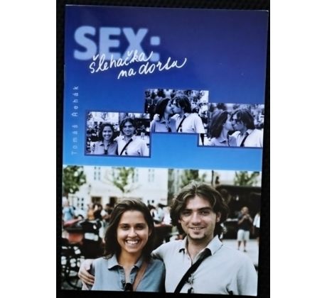 Sex: šlehačka na dortu - Tomáš Řehák