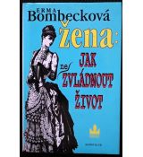 Žena: Jak (ne)zvládnout život - Erma Bombeck
