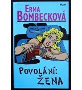 Povolání: žena - Erma Bombeck
