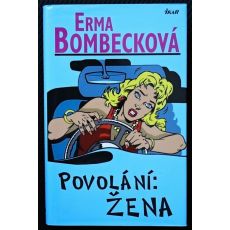 Povolání: žena - Erma Bombeck