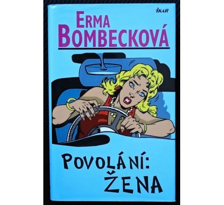 Povolání: žena - Erma Bombeck