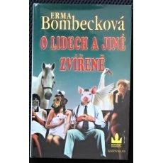 O lidech a jiné zvířeně - Erma Bombeck