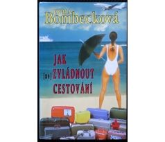Jak (ne)zvládnout cestování - Erma Bombeck
