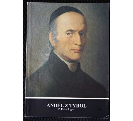 Anděl z Tyrol Ulrich Gasser