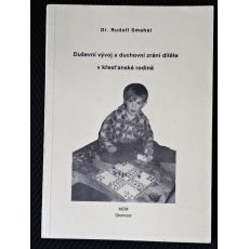 Duševní vývoj a duchovní zrání dítěte v křesťanské rodině - Rudolf Smahel