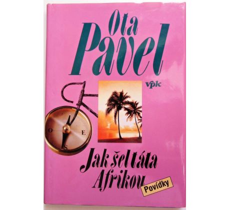 Jak šel táta Afrikou - Ota Pavel #1