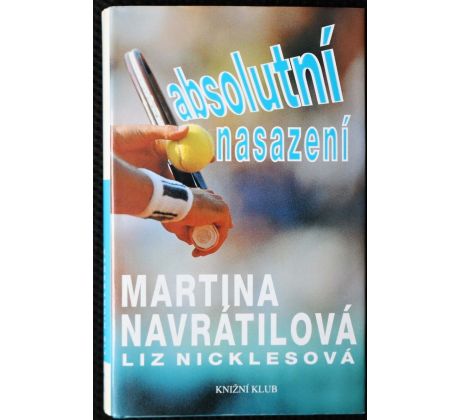 Absolutní nasazení - Martina Navrátilová & Liz Nicklesová