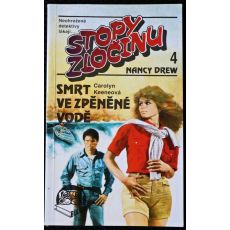 Stopy zločinu - Nancy Drew 4. - Smrt ve zpěněné vodě - Carolyn Keene