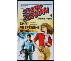 Stopy zločinu - Nancy Drew 4. - Smrt ve zpěněné vodě - Carolyn Keene