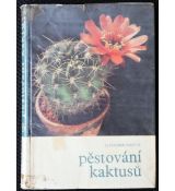 Pěstování kaktusů - Zdeněk Fleischer