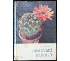 Pěstování kaktusů - Zdeněk Fleischer