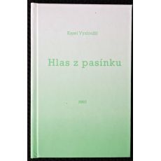 Hlas z pasínku - Karel Vysloužil