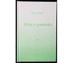 Hlas z pasínku - Karel Vysloužil