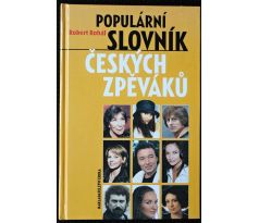 Populární slovník českých zpěváků - Robert Rohál