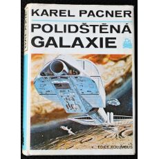 Polidštěná galaxie - Karel Pacner