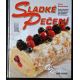 Sladké pečení - Ottova kuchařka naší vesnice - Hana Sedláčková - Pačová