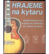 Hrajeme na kytaru - kolektiv autorů