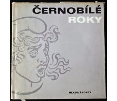 Černobílé roky - Václav Sivko, Jiří Brabec