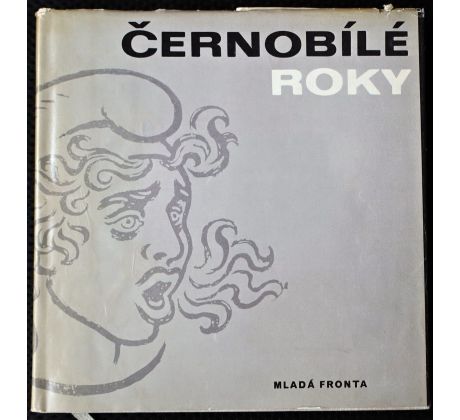 Černobílé roky - Václav Sivko, Jiří Brabec