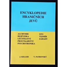Encyklopedie hraničních jevů a oborů příbuzných - Jiří Keller, Věnceslav Patrovský