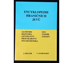 Encyklopedie hraničních jevů a oborů příbuzných - Jiří Keller, Věnceslav Patrovský