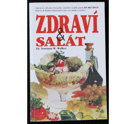 Zdraví & salát - Norman W. Walker