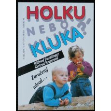 Holku, nebo kluka? Zaručený návod... - Wilfried Feichtinger