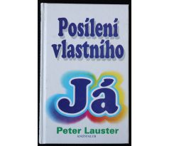 Posílení vlastního já - Peter Lauster