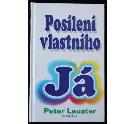 Posílení vlastního já - Peter Lauster