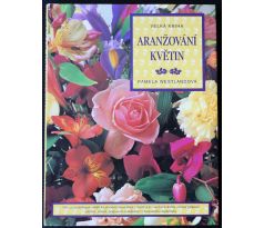 Velká kniha aranžování květin - Pamela Westland