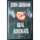 Král advokátů- John Grisham