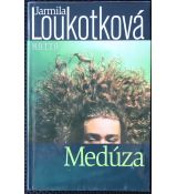 Medúza - Jarmila Loukotková