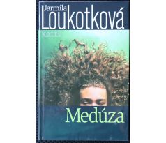 Medúza - Jarmila Loukotková