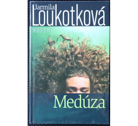 Medúza - Jarmila Loukotková