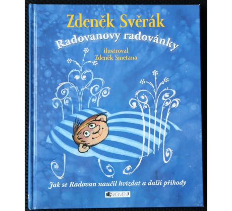 Radovanovy radovánky - Jak se Radovan naučil hvízdat a další příhody - Zdeněk Svěrák